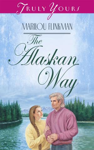 Cover of the book The Alaskan Way by Wanda E. Brunstetter, Jean Brunstetter