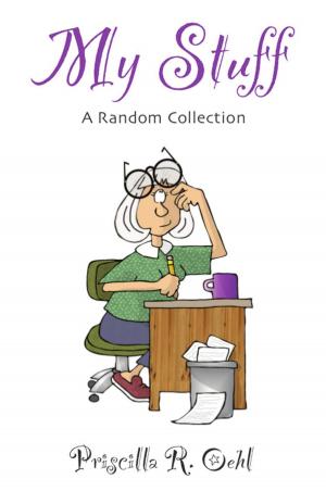 Cover of the book My Stuff: A Random Collection by Kathleen Heery, MS RN CCM