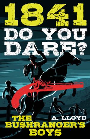 Cover of the book Do You Dare? Bushranger's Boys by Dr Helena Popovic, MBBS