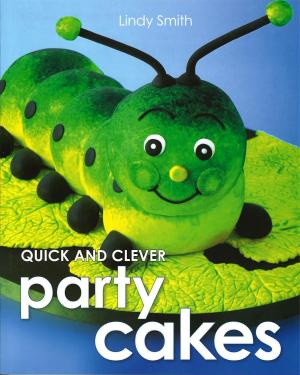 Cover of the book Quick & Clever Party Cakes by Marcy Goldman