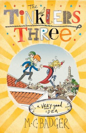 Cover of the book Tinklers Three: A Very Good Idea by Christopher Milne