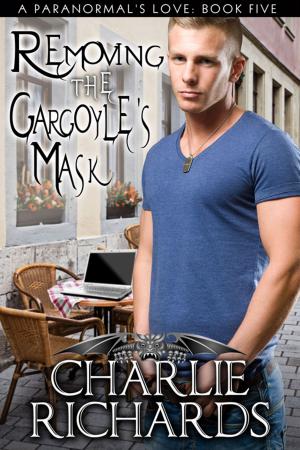 Cover of the book Removing the Gargoyle's Mask by Viola Grace
