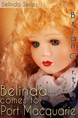 Cover of the book Belinda Comes to Port Macquarie by Temple Madison