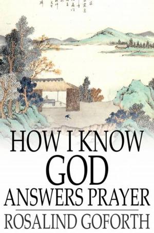 Cover of the book How I Know God Answers Prayer by David Gibson