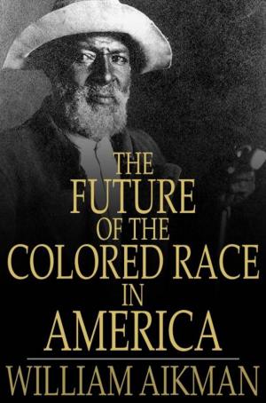Cover of the book The Future of the Colored Race in America by Bret Harte