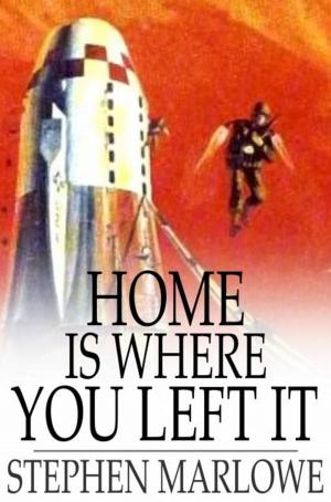 Cover of the book Home is Where You Left It by William Walker Atkinson
