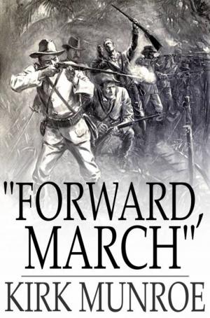 Cover of the book "Forward, March" by Augusta Huiell Seaman
