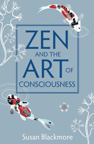Cover of the book Zen and the Art of Consciousness by Ammar Al-Chalabi, R. Shane Delamont, Martin R. Turner