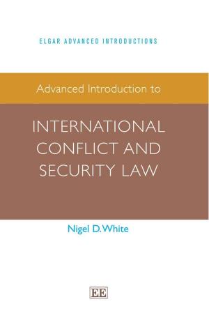 Cover of the book Advanced Introduction to International Conflict and Security Law by Oles Andriychuk