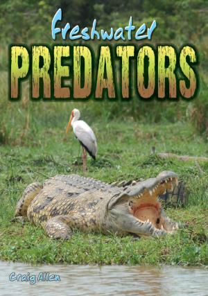 Cover of the book Freshwater Predators by Jane A C West, Roger Hurn