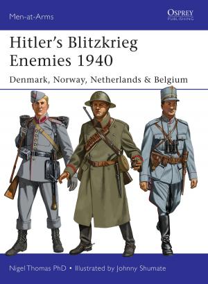 Cover of the book Hitler’s Blitzkrieg Enemies 1940 by Robert F Dorr