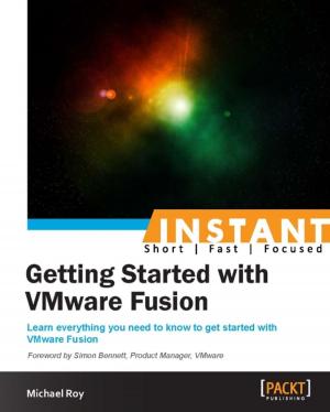 Cover of the book Instant Getting Started with VMware Fusion by Sumit Kumar, Sourav Gulati