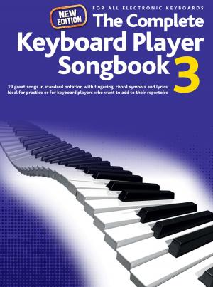 Cover of the book The Complete Keyboard Player: New Songbook #3 by Wise Publications