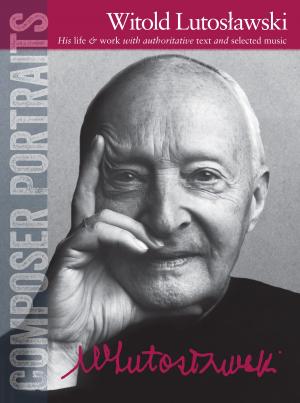 Cover of the book Composer Portraits: Lutoslawski by Brock Helander
