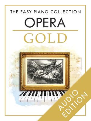 Book cover of The Easy Piano Collection: Opera Gold
