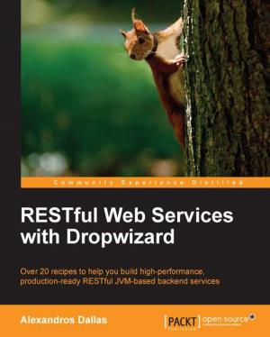 Cover of the book RESTful Web Services with Dropwizard by Nicolas Jorand, Mikael Valot