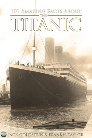 Book cover of 101 Amazing Facts about the Titanic