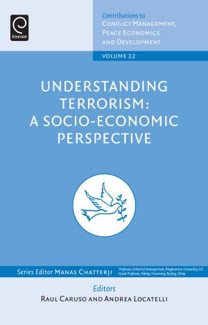 Cover of the book Understanding Terrorism by Arch G. Woodside, Juergen Gnoth, Metin Kozak, Alan Fyall, Antónia Correia