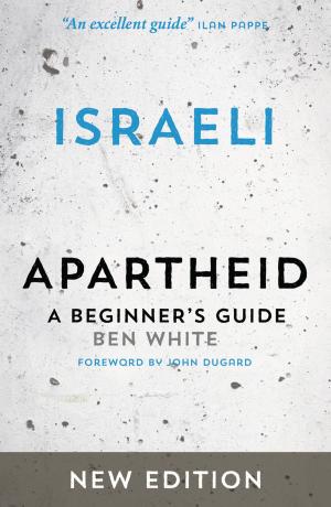 Cover of the book Israeli Apartheid by Lawrence Pintak