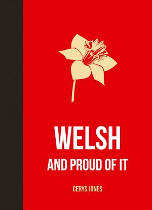 Cover of the book Welsh and Proud of it by Ray Hamilton