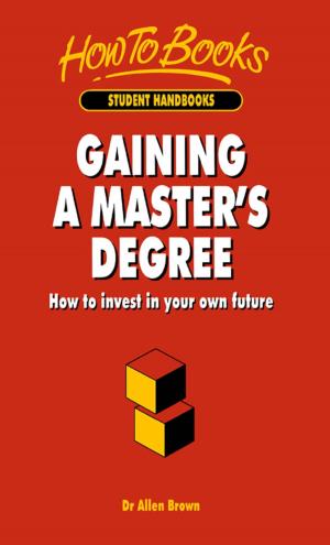Book cover of Gaining A Master's Degree
