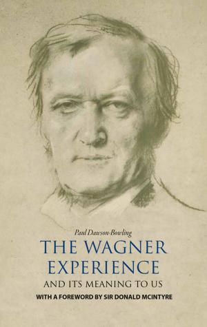 Cover of the book The Wagner Experience by Gordon Kerr