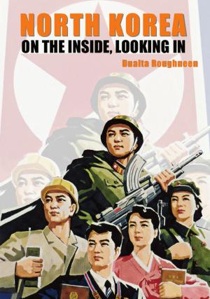 Cover of the book North Korea: On the Inside, Looking In by Mark Duffett