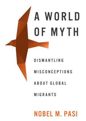 Cover of the book A World of Myth by Zhu Wu, Zheng Lu, Nina Philosoph