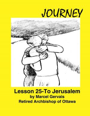 Cover of Journey: Lesson 25 - To Jerusalem