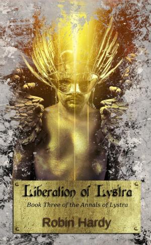 Cover of the book Liberation of Lystra by Andy Statia