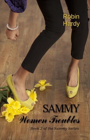 Cover of the book Sammy: Women Troubles by Joyce Lee