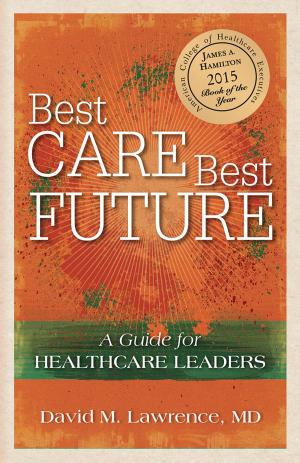Book cover of Best Care, Best Future: