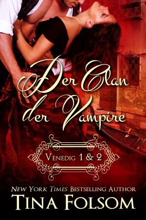 Cover of the book Der Clan der Vampire (Venedig 1 & 2) by Jorja Tabu
