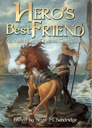 Cover of the book Hero's Best Friend: An Anthology of Animal Companions by Steven L. Shrewsbury, Peter Welmerink