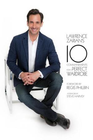 Cover of Lawrence Zarian's Ten Commandments for a Perfect Wardrobe
