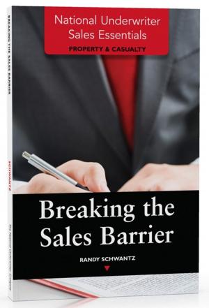 Cover of the book National Underwriter Sales Essentials (Property & Casualty): Breaking the Sales Barrier by Frank  S.D. Alexander