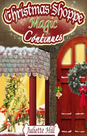 Cover of the book Christmas Shoppe Magic Continues by Charlotte Kent