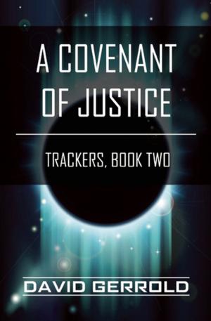 Cover of the book A Covenant of Justice by Wiliam Hoffer, Marilyn Hoffer, The Family of Ron Goldman