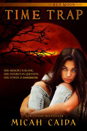 Cover of the book Time Trap: Red Moon book 1 by Dianna Love