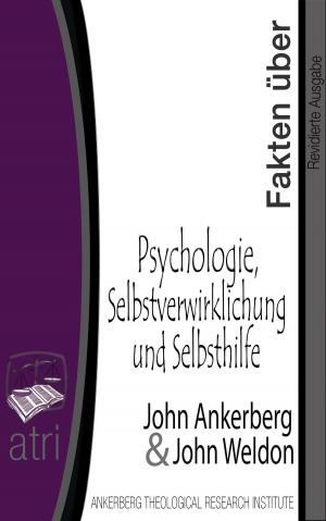 Cover of the book Fakten über Psychologie, Selbstverwirklichung und Selbsthilfe by John Ankerberg