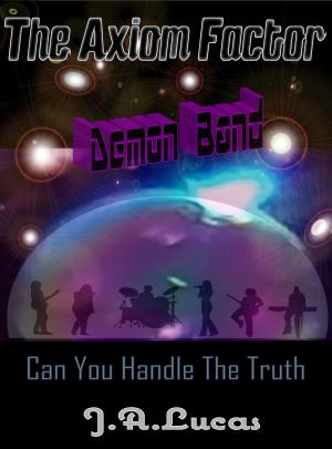 Cover of the book The Axiom Factor: Demon Band by Joshua Holmes