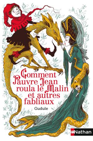 Cover of the book Comment Pauvre Jean roula le Malin et autres fabliaux by Jeanne-A Debats