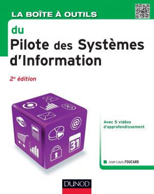 Cover of the book La Boîte à outils du Pilote des Systèmes d'Information - 2e éd. by Loïc Cadin, Francis Guérin