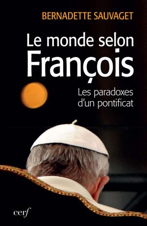 Cover of the book Le Monde selon François by Christophe Levalois