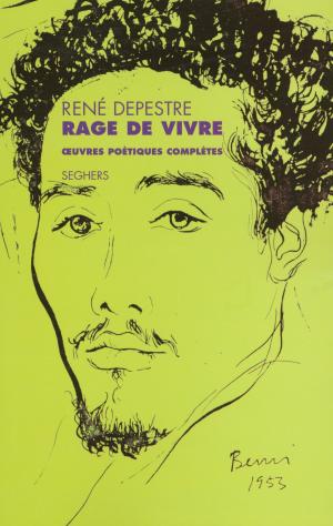 Cover of the book Rage de vivre by Régine DEFORGES, Alphonse BOUDARD