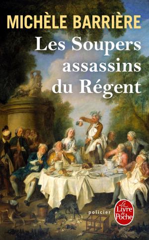 Cover of the book Les Soupers assassins du Régent by Nicolas Feuz