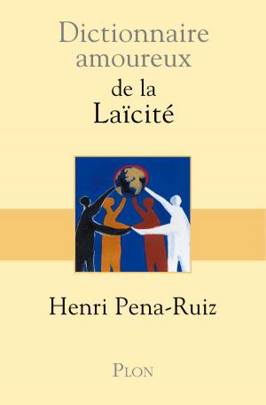 Cover of the book Dictionnaire amoureux de la Laïcité by Claudie PERNUSCH