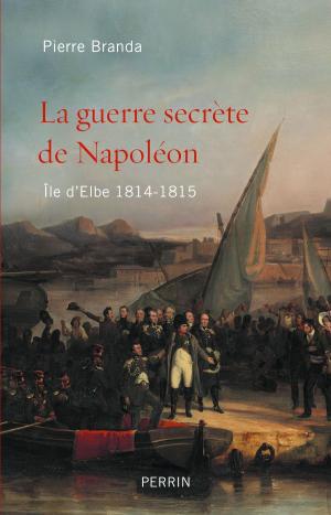 Cover of the book La guerre secrète de Napoléon by Max GALLO