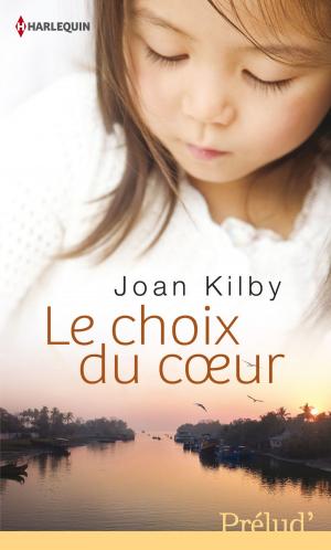 Cover of the book Le choix du coeur by Roz Denny Fox