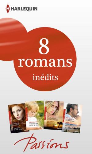 Cover of the book 8 romans Passions inédits (nº447 à 450 - février 2014) by Lyn Stone, Gail Ranstrom, Anne O'Brien